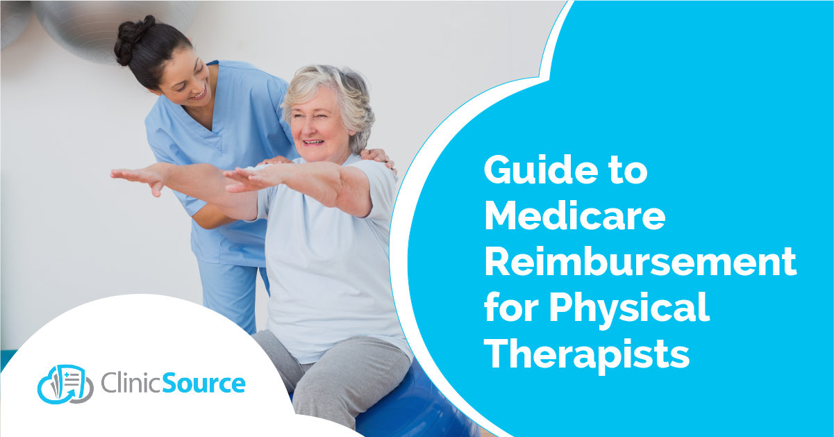 Guide to Medicare Reimbursement for Physical Therapists